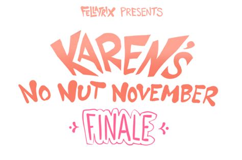 karen porn comics|[Fellatrix] Karen's No Nut November (+ Finale) .